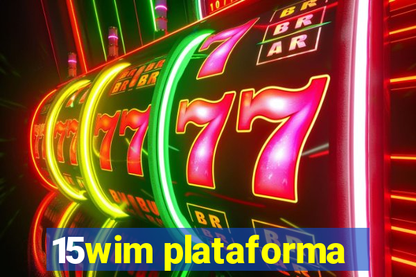 15wim plataforma